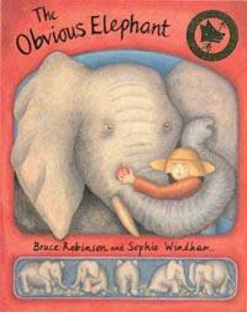 The Obvious Elephant - Book & Tape by Bruce Robinson & Sophie Windham