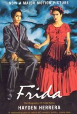 Frida A Biography Of Frida Kahlo Film TieIn Ed
