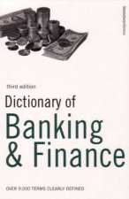 Dictionary Of Banking  Finance  3 ed