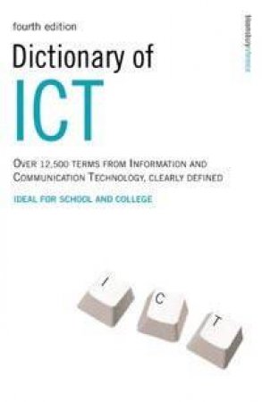 Dictionary Of ICT - 4 Ed by Peter Collin