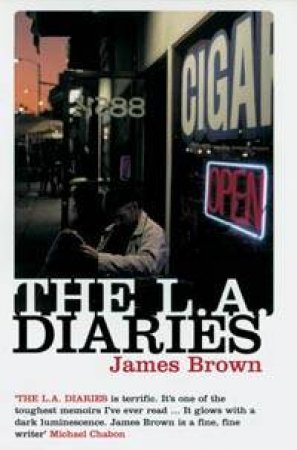 The LA Diaries by James Brown