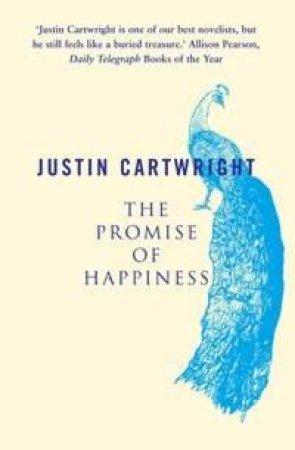 The Promise Of Happiness by Justin Cartwright