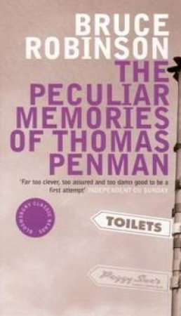 The Peculiar Memories Of Thomas Penman by Bruce Robinson