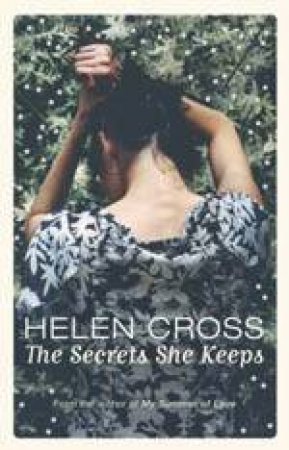 The Secrets She Keeps by Helen Cross