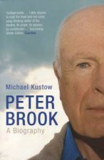 Peter Brook A Biography