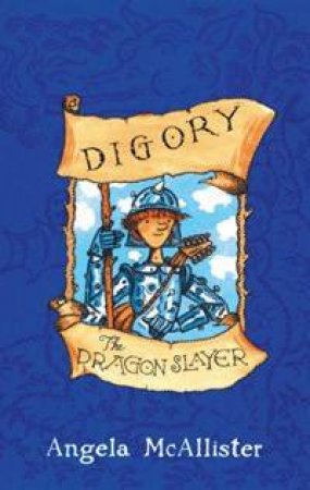 Digory, The Dragon Slayer by Angela McAllister