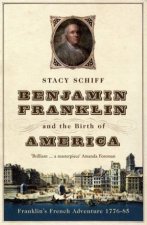 Benjamin Franklin And The Birth Of America