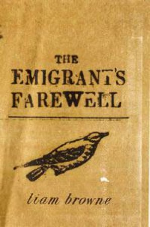 Emigrant's Farewell by Browne Liam