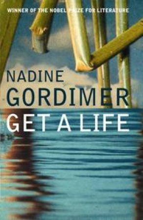 Get A Life by Nadine Gordimer