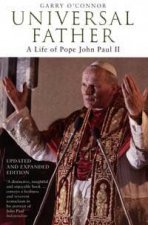 Universal Father A Life Of Pope John Paul II