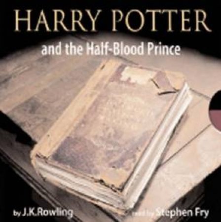Harry Potter And The Half-Blood Prince - CD by J K Rowling