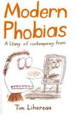 Modern Phobias A Litany Of Contemporary Fears