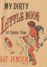 My Dirty Little Book Of Stolen Time