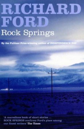 Rock Springs by Richard Ford
