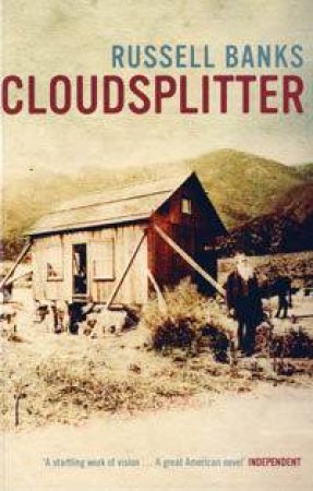 Cloudsplitter by Russell Banks