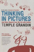 Thinking In Pictures And Other Reports from My Life with Autism