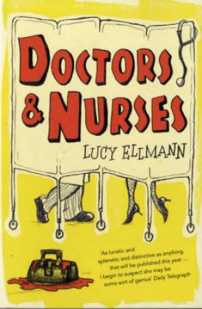 Doctors & Nurses by Ellmann Lucy