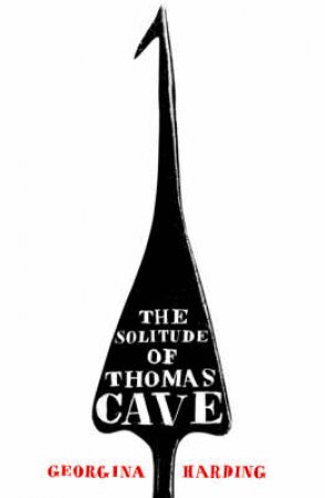 Solitude Of Thomas Cave by Harding Georgina
