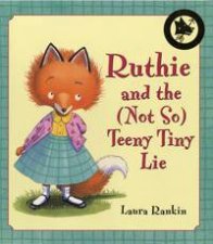 Ruthie And The Not So Teeny Tiny Lie