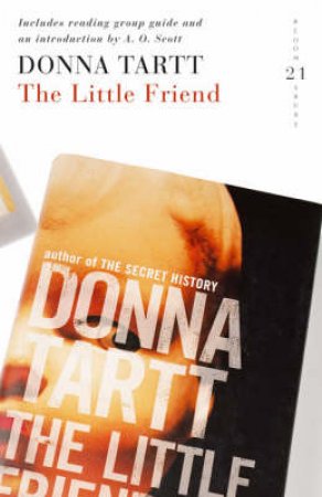 LITTLE FRIEND (21ST BIRTHDAY CELEBRATORY EDITION) by Tartt Donna