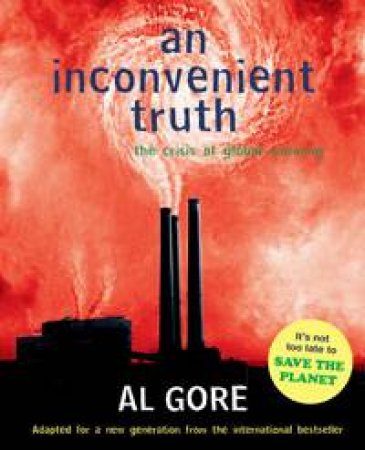 An Inconvenient Truth: The Crisis of Global Warming by Al Gore