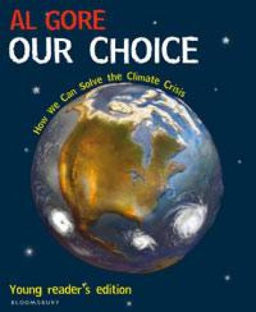 Our Choice, YA Ed by Al Gore