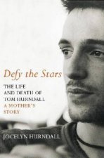 Defy The Stars The Life And Death Of Tom Hurndall A Mothers Story