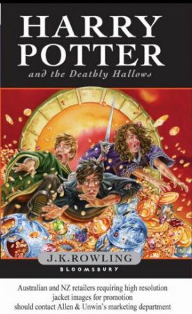 Harry Potter and the Deathly Hallows by J K Rowling