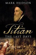Titian The Last Days