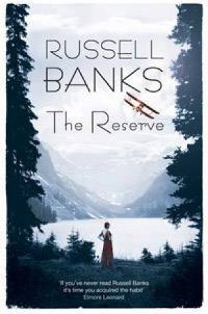 The Reserve by Russell Banks