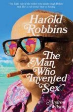 Harold Robbins The Man Who Invented Sex