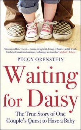 Waiting For Daisy by Peggy Orenstein