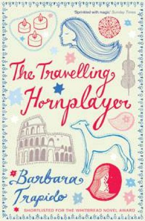 Travelling Hornplayer by Barbara Trapido