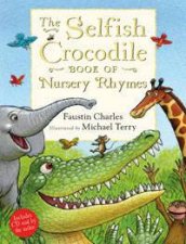 The Selfish Crocodile Book of Nursery Rhymes