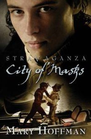 Stravaganza: City of Masks by Mary Hoffman