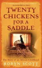 Twenty Chickens For A Saddle The Story Of An African Childhood