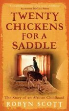Twenty Chickens For A Saddle The Story Of An African Childhood