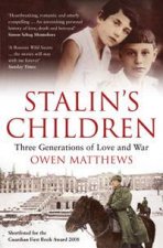 Stalins Children Three Generations of Love and War