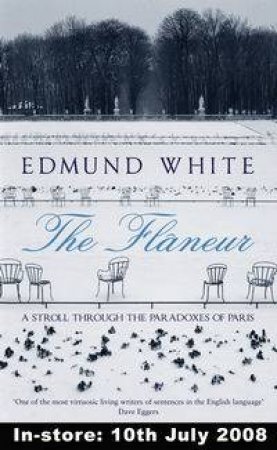 Flaneur by Edmund White