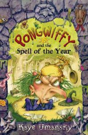 Pongwiffy and the Spell of the Year by Kaye Umansky