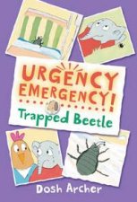 Urgency Emergency Trapped Beetle