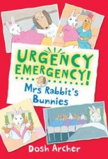 Urgency Emergency Mrs Rabbits Bunnies