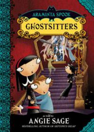 Ghostsitters by Angie Sage