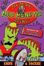 Zac Zoltans Mad Monster Agency Return of the Chocoholic Vampire