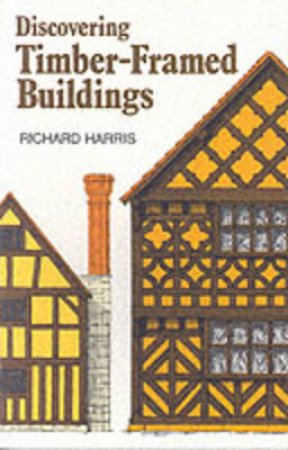Timber-framed Buildings by Richard Harris