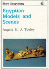 Egyptian Models and Scenes