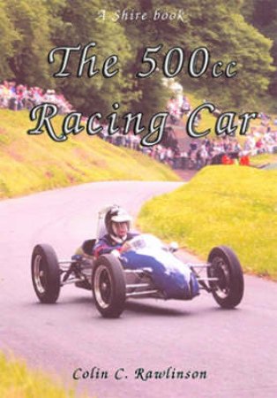 500cc Racing Car by Colin C. Rawlinson