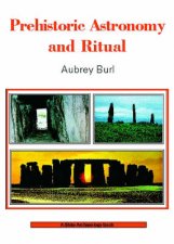 Prehistoric Astronomy and Ritual