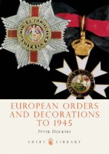 European Orders and Decorations to 1945