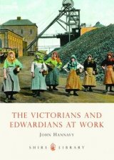 Victorians and Edwardians at Work